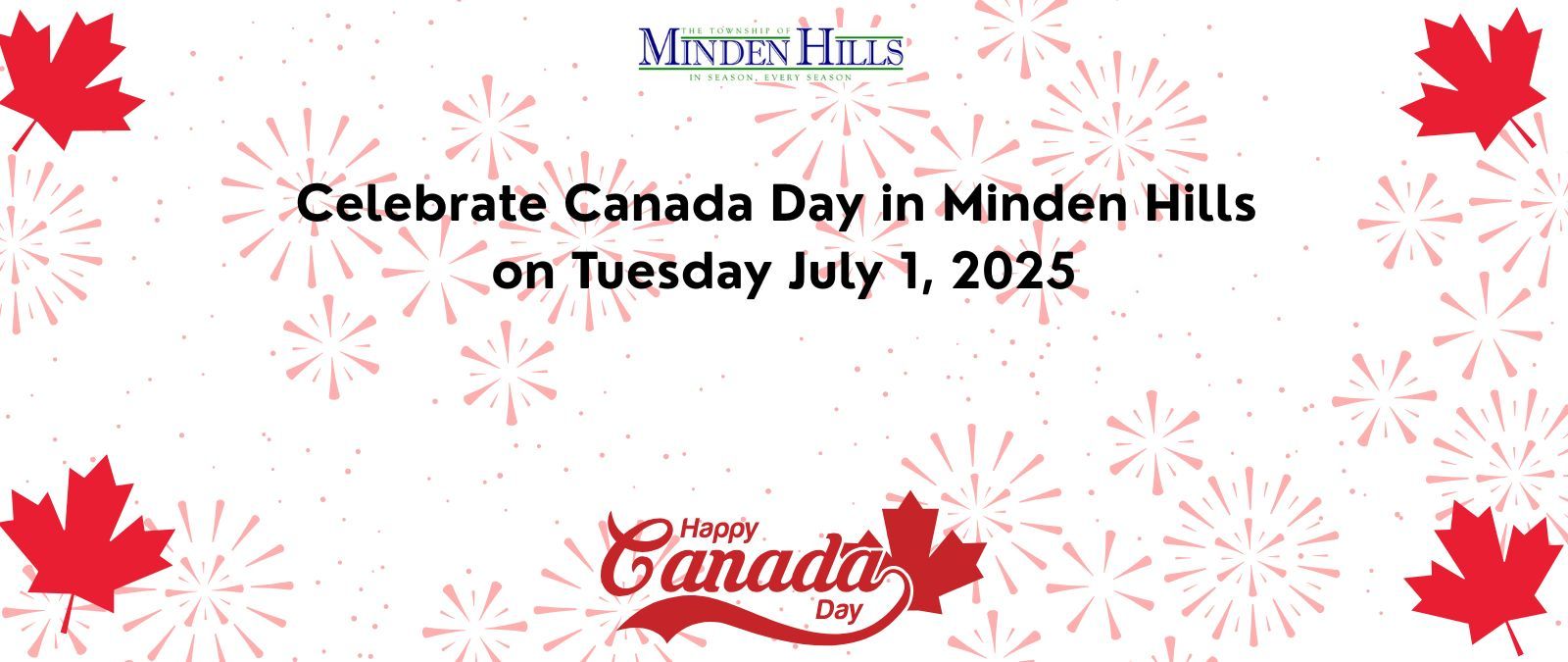 Canada Day Banner with activities listed for Downtown Minden, Cultural Centre and SG Nesbitt Memorial Arena