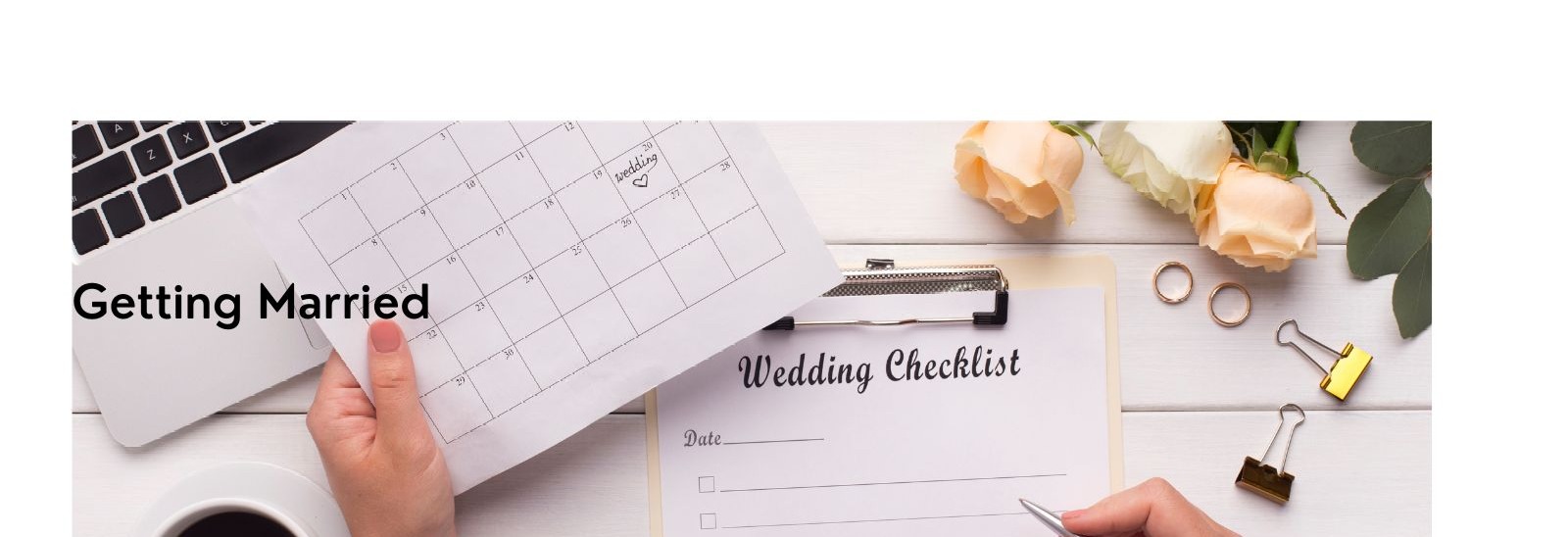Getting Married with wedding checklist and rings