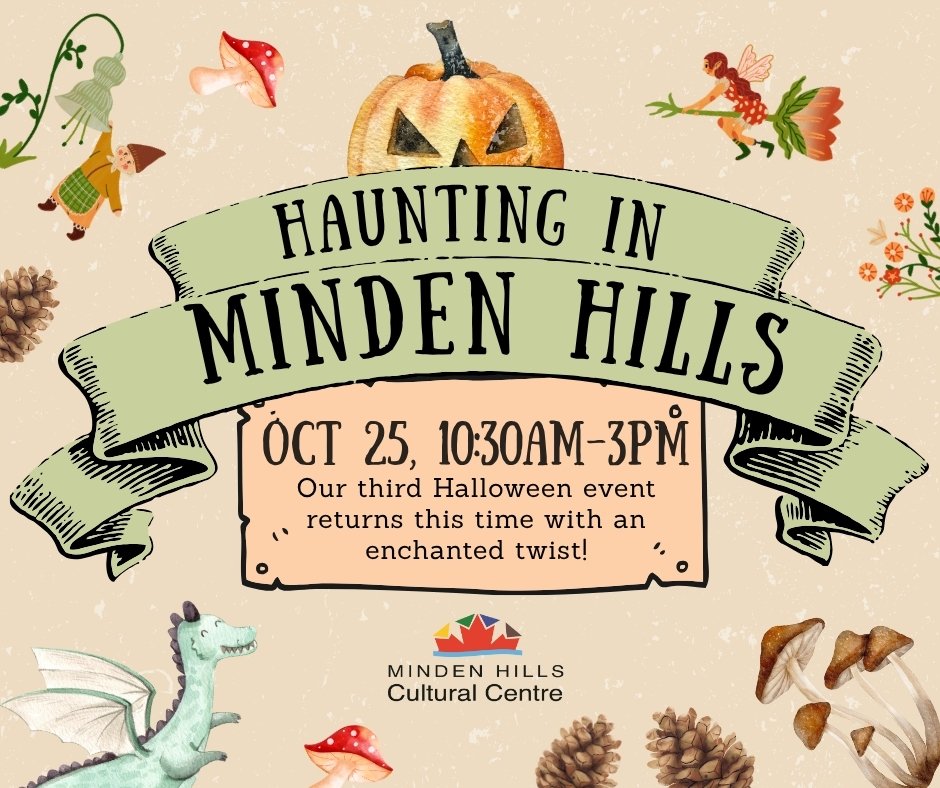 Haunting In Minden Hills on October 25 at Minden Hills Cultural Centre